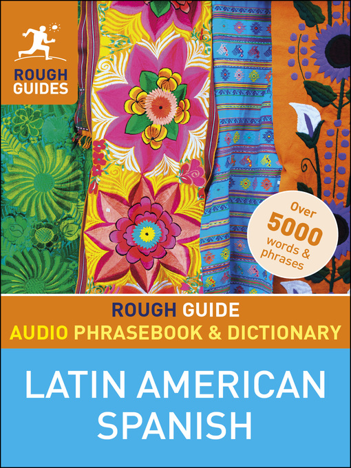 Title details for Rough Guide Audio Phrasebook and Dictionary--Latin American Spanish by Rough Guides - Available